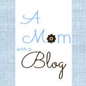 A Mom with a Blog
