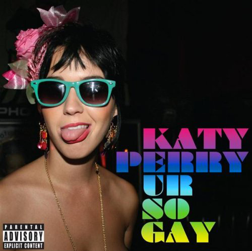 katy perry album cover. Katy Perry - Ur So Gay - Ep