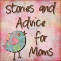 Stories and Advice for Moms